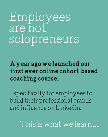 Employees are not solopreneurs - they have different needs when building a social media profile